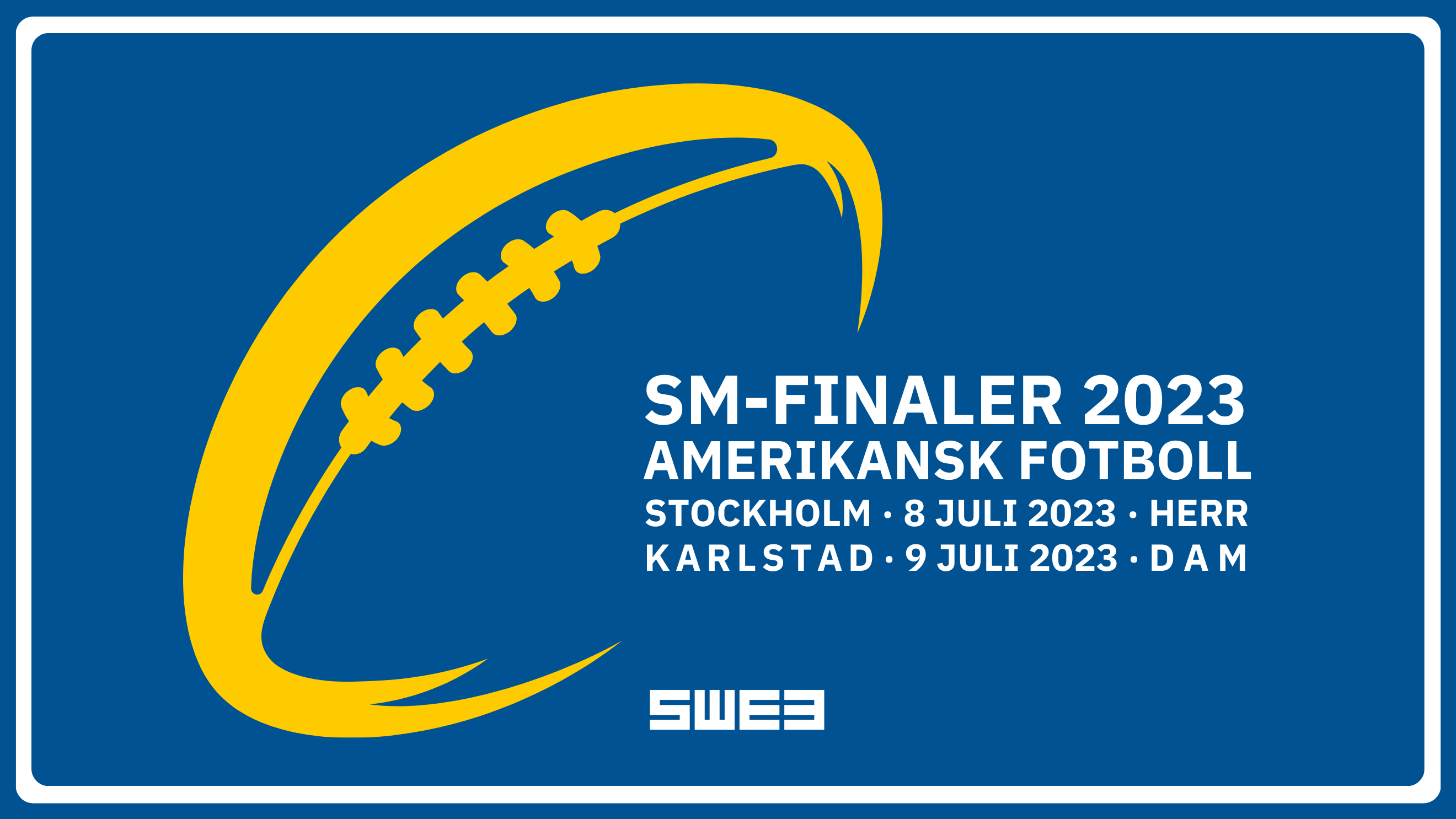 SWE3 bjuder in till SM-finalhelg i amerikansk fotboll 8-9 juli
